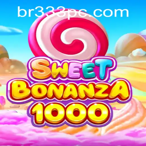 Explore the Exciting World of SweetBonanza1000 and Bet333